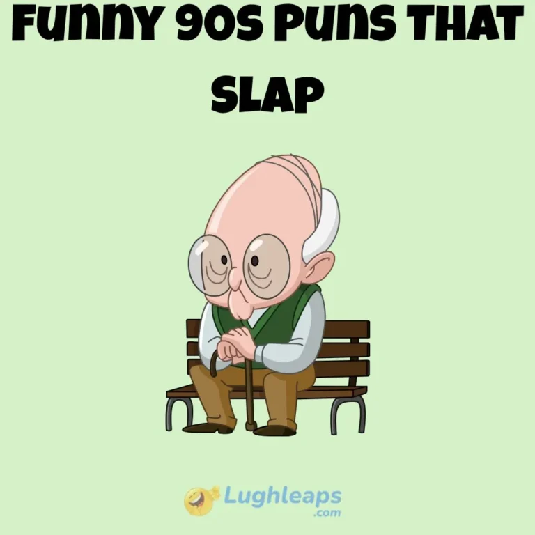 Funny 90s Puns